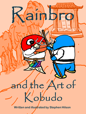 Book cover, Rainbro and Little Blue using weapons front of the dojo